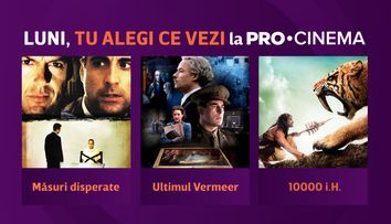PRO CINEMA îți oferă șansa de a decide filmul pe care îl urmărești luni seară! Un vot reprezintă o șansă de câștig
