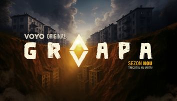 Groapa revine cu un nou sezon: „Fanii serialului au așteptat cu nerăbdare continuarea poveștii, iar noul sezon nu va dezamăgi”