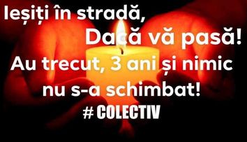 #COLECTIV , au trecut 3 ani si nimic nu s-a schimbat!