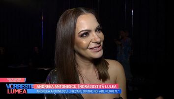 Andreea Antonescu, dezvăluiri despre noul iubit. Cum i s-a schimbat viața de când este într-o relație