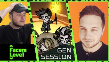 Facem Level (Gen Session) - Don't Starve Together, supraviețuire într-o lume înfiorătorătoare