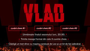 Concurs VLAD. Intră în jocul răzbunării și ia-ţi kitul de fan adevărat