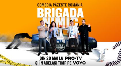 Brigada Nimic - un nou serial, din 20 mai, la PRO TV și pe VOYO!