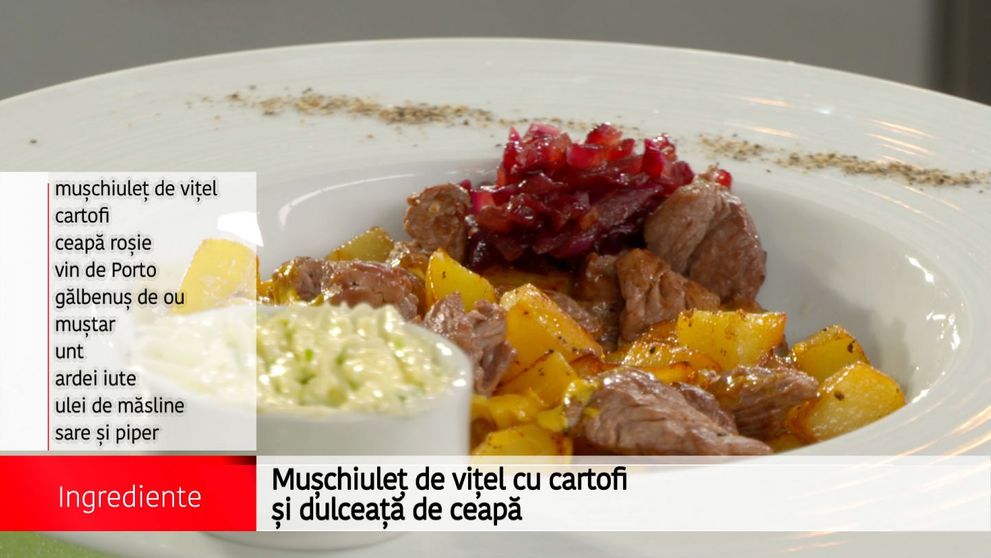 Muschiulet de vitel cu cartofi si dulceata de ceapa