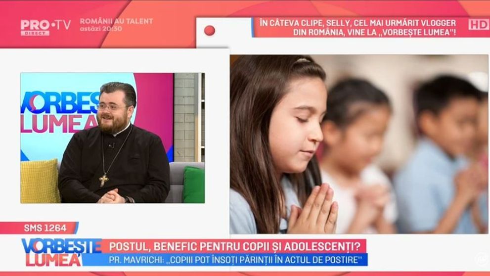 VIDEO Este postul benefic pentru copii și adolescenți? Părintele Ionuț Mavrichi ne spune totul despre acest subiect