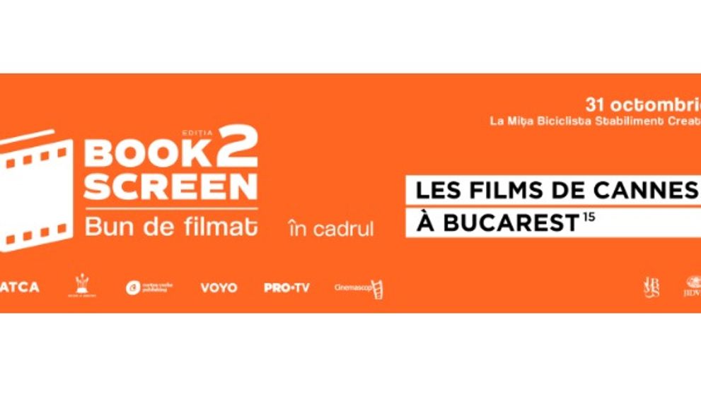 „Book to Screen” va avea loc în cadrul festivalului Les Films de Cannes à Bucarest!