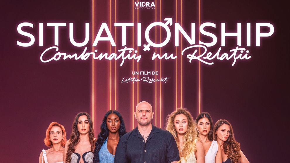„Situationship: Combinații NU Relații” – filmul care îți testează relația intră în cinematografe pe 16 septembrie