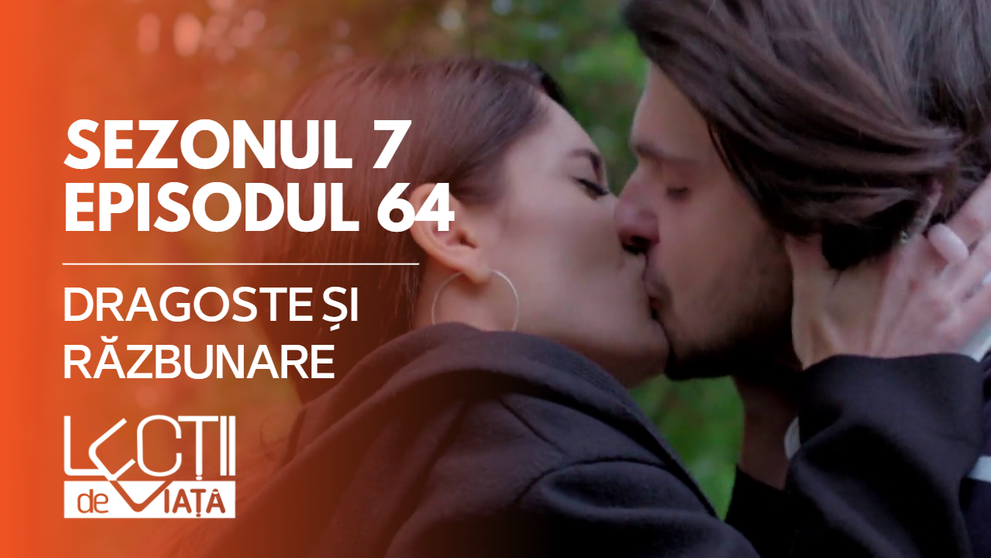 „Lecții de viață”, episod nou pe VOYO: Dragoste și răzbunare