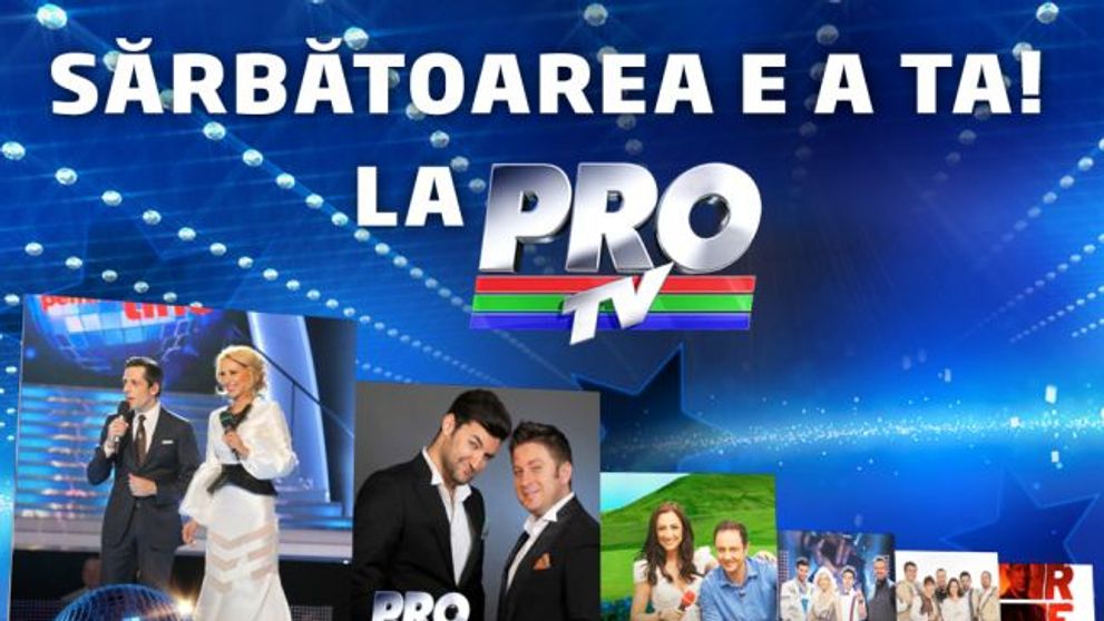 Toti romanii isi sarbatoresc ziua la ProTV. 3 zile de emotie si spectacol