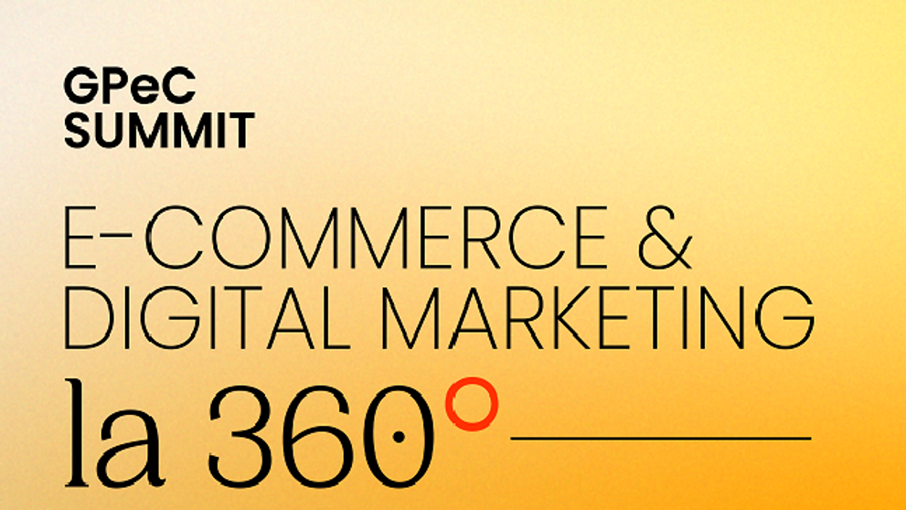GPeC 2022: Start la înscrieri în Programul GPeC E-Commerce Proficiency și la evenimentul GPeC SUMMIT 30-31 Mai