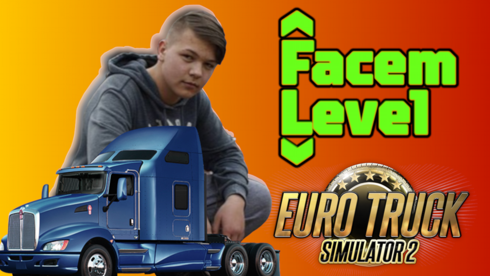 Facem Level - Episodul 8: RobyNET a găsit terapia ideală în Euro Truck Simulator 2, cel mai longeviv joc de tip simulator