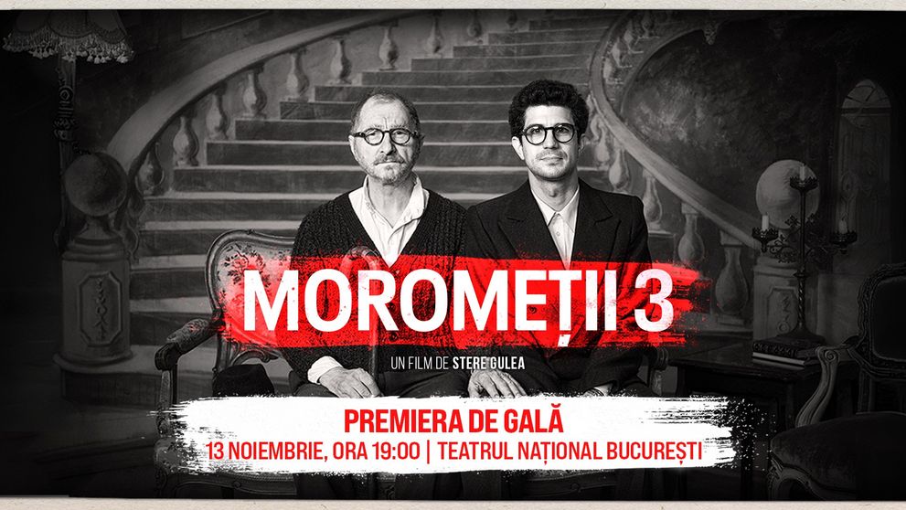 Moromeții 3, una din cele mai așteptate pelicule românești, va avea premieră de gală la Teatrul Național în 13 noiembrie