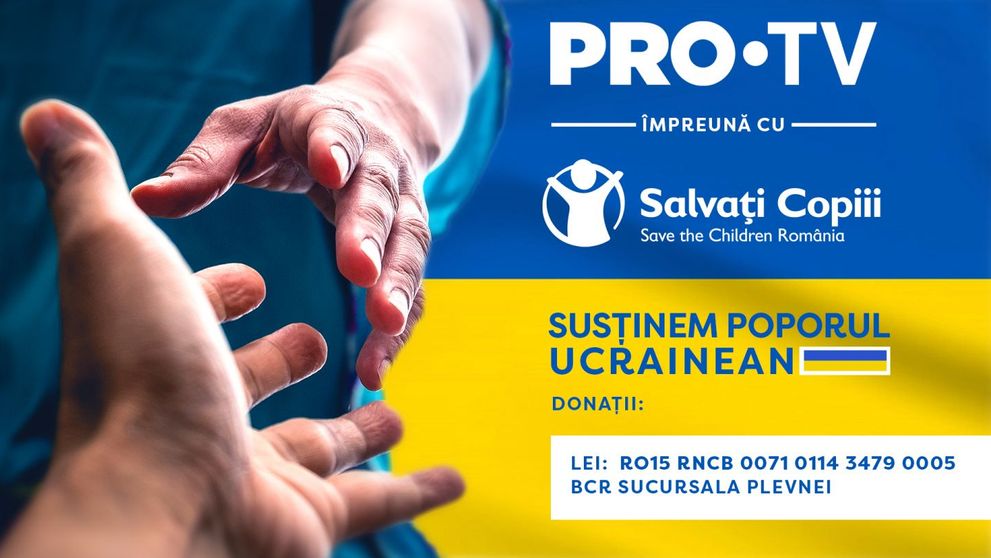 PRO TV sprijină Salvați Copiii România care-i ajută pe cei afectați direct de război