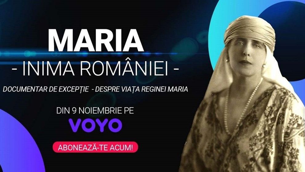 Documentarul Maria – Inima României, pe VOYO, din 9 noiembrie. Descoperă istoria care nu trebuie uitată!