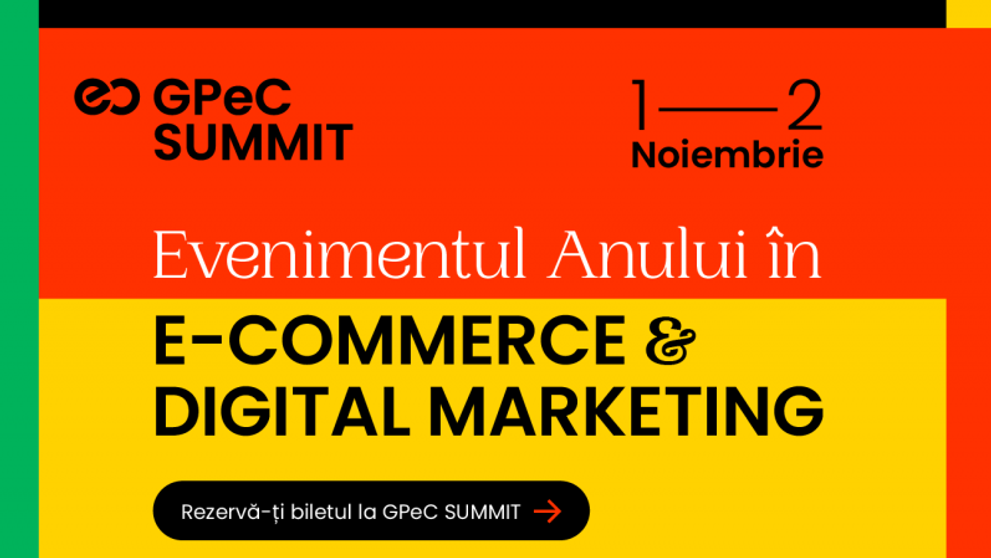 GPeC SUMMIT 1-2 Noiembrie: Tot ce e esențial în E-Commerce și Digital Marketing