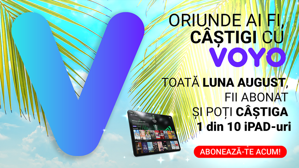 Abonează-te la VOYO în august și ia-ne premiile care te vor ajuta să ne urmărești de oriunde conținutul original!
