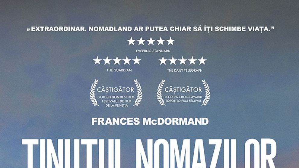 „Ținutul nomazilor” („Nomadland”), un film emoționant despre puterea de a supraviețui