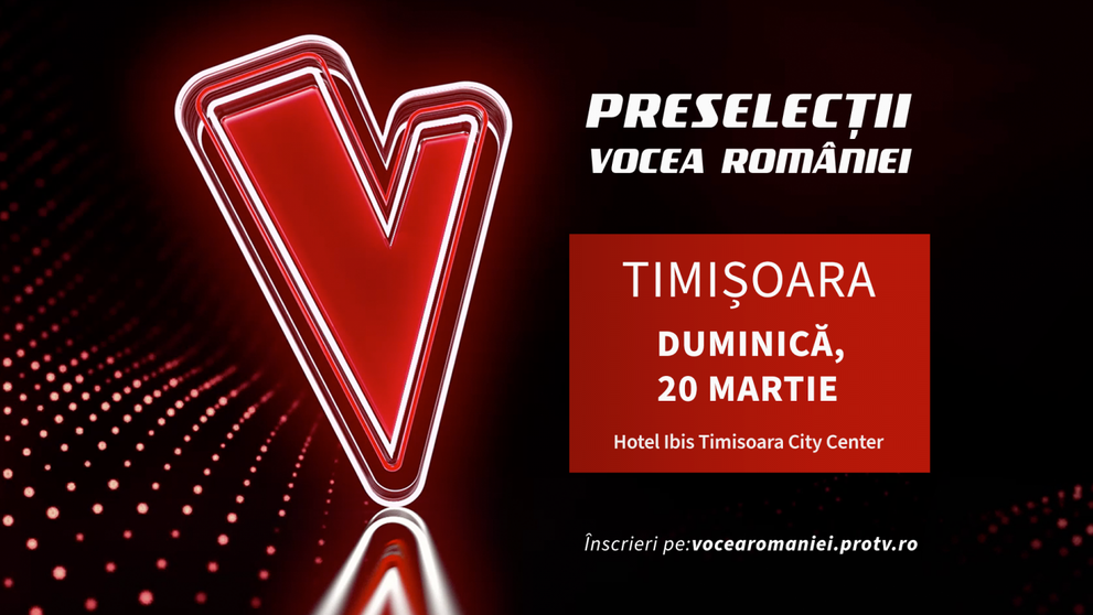 Vino la preselecțiile Vocea României de la Timișoara!