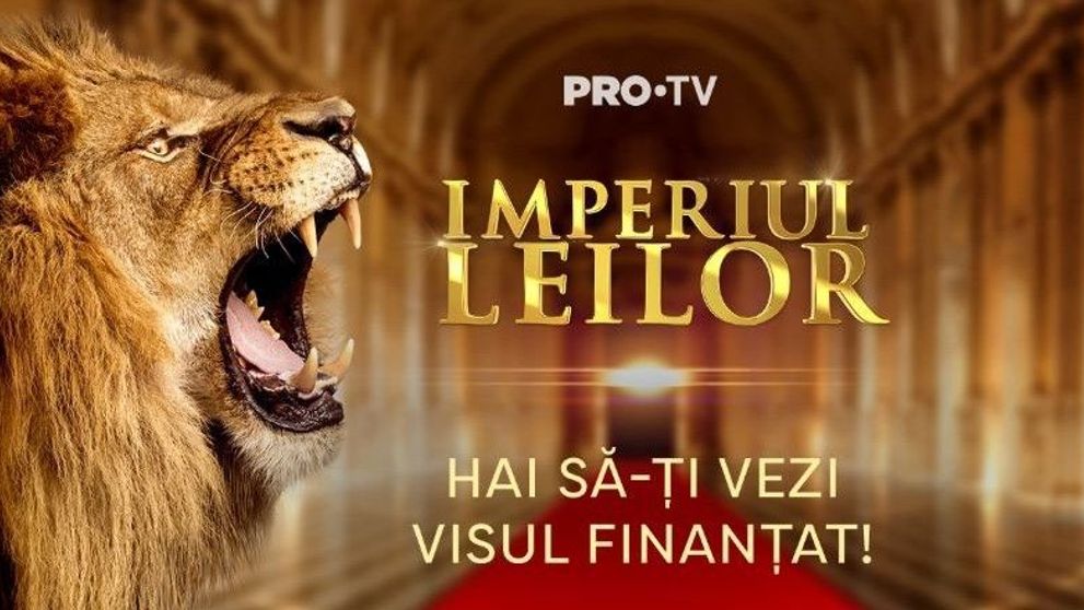 Imperiul Leilor revine. Ai o idee de business? Înscrie-te și vino să-ți vezi visul finanțat!