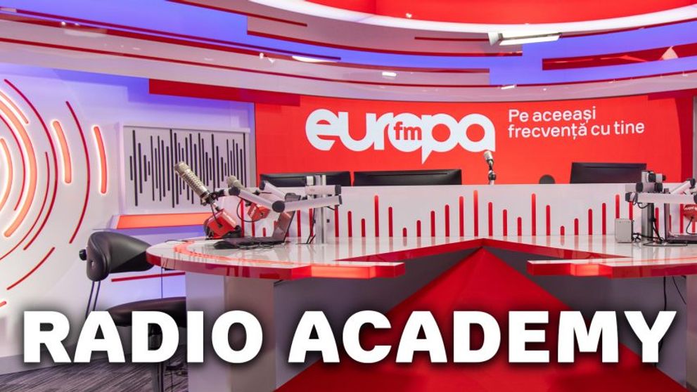 Europa FM și Virgin Radio România anunță deschiderea porților pentru RADIO ACADEMY