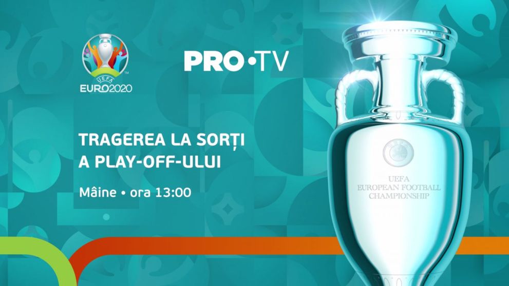 PRO TV transmite tragerea la sorți a play-off-ul UEFA EURO 2020! Tragerea e vineri, de la ora 13:00, în direct de la Nyon.