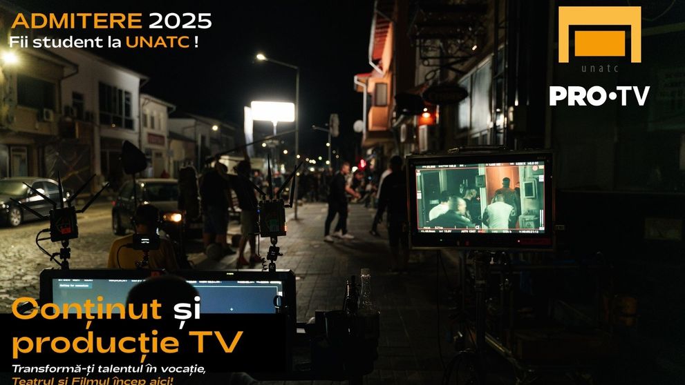 PRO TV și UNATC lansează un Program de Excelență, în cadrul masterului de Conținut și Producție TV!