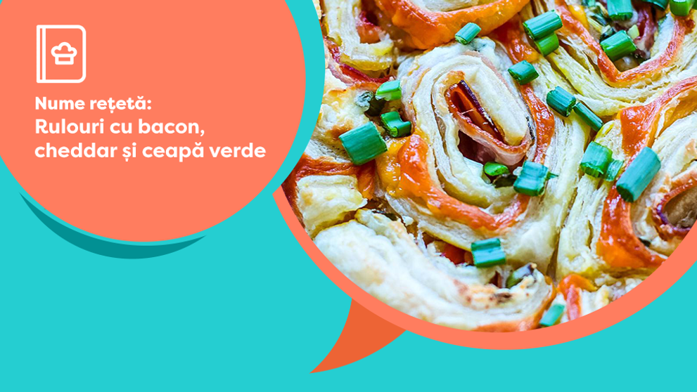 Bloggerul culinar, Miruna Lica, rețata unei gustări simple și delicioase: rulouri cu bacon, ceddar și ceapă verde 