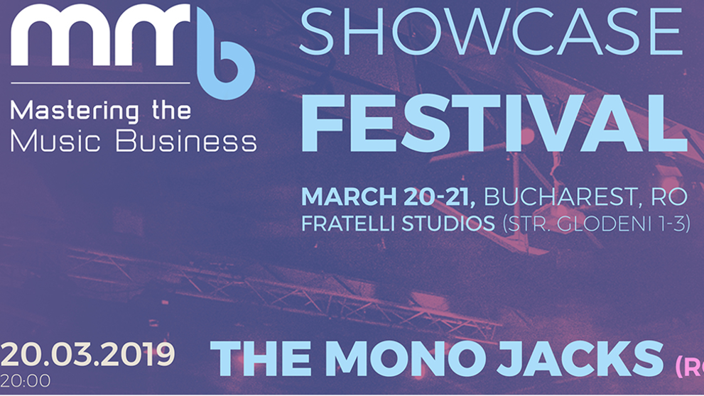 The Mono Jacks și Byron sunt headlinerii MMB Showcase Festival pe 20 și 21 martie la Fratelli
