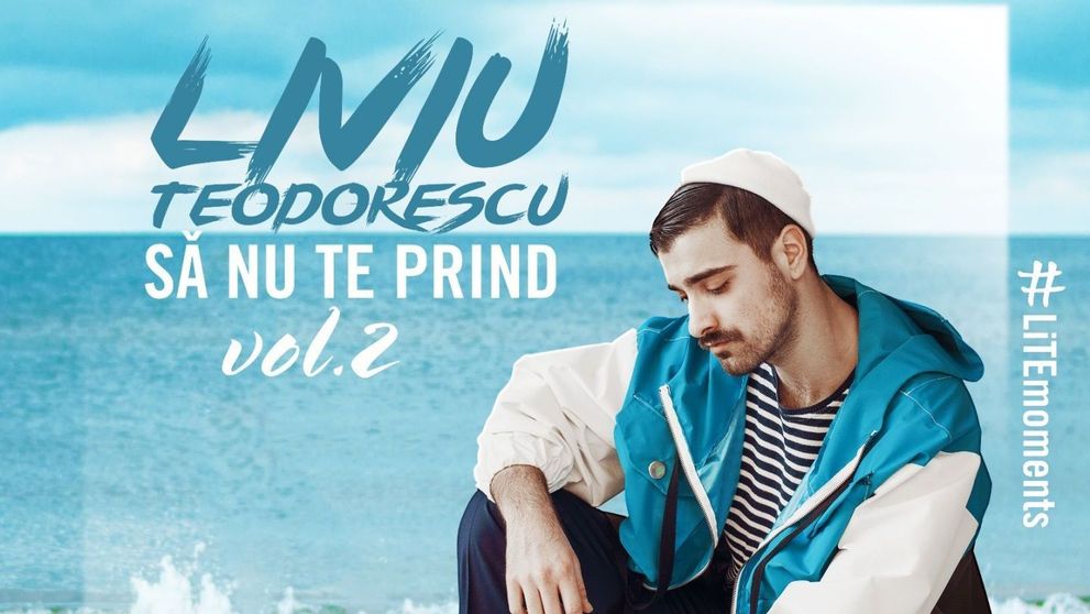 Liviu Teodorescu lansează „Să nu te prind”, o nouă piesă a proiectului #LiTEmoments