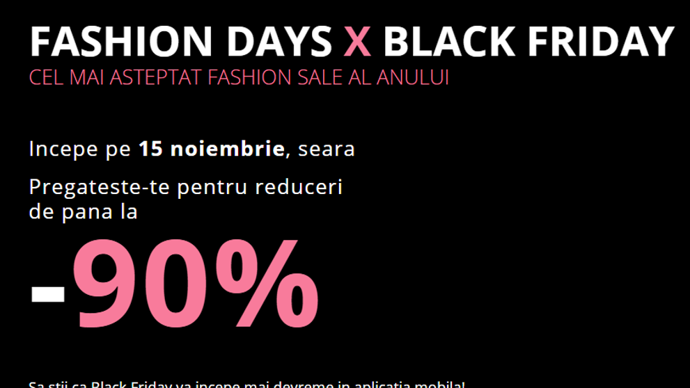 De Black Friday, pe Fashion Days, reduceri de până la 90%! Cel mai aşteptat Fashion Sale, mai devreme în aplicaţia mobilă! 