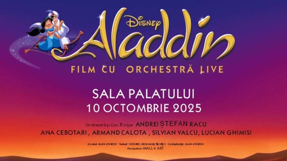 Magia Disney revine la București: celebra poveste Disney’s Aladdin, în Concert Live to Film, pe 10 octombrie, la Sala Palatului