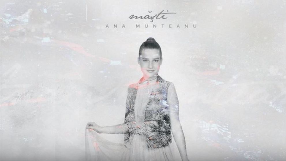 Ana Munteanu, castigatoarea Vocea Romaniei 2017, lanseaza prima ei piesa, “Masti”