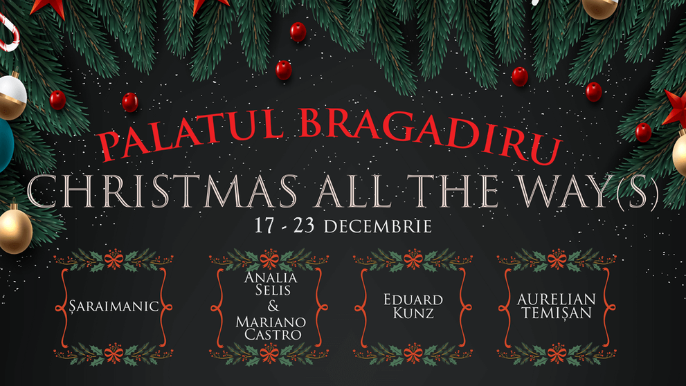 Christmas All The Ways, serie de concerte de Crăciun la Palatul Bragadiru