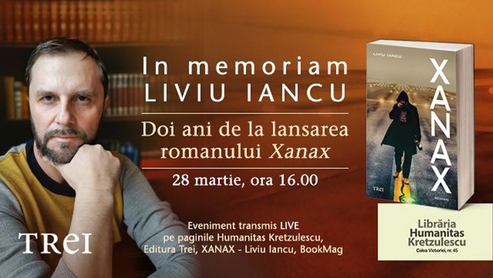 In Memoriam Liviu Iancu. Scriitori, prieteni și cititori, invitați să transmită mesaje despre autorul romanului Xanax