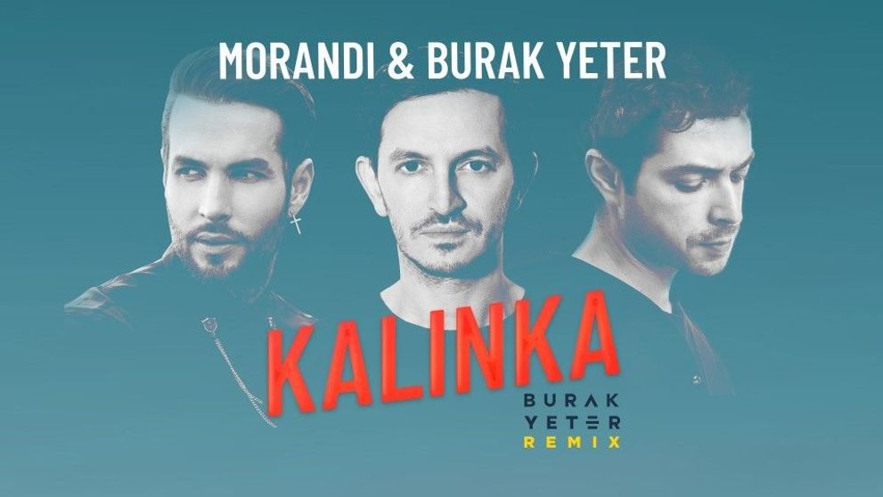 Colaborarea începutului de an: Morandi și Burak Yeter lansează remix-ul hitului „Kalinka”