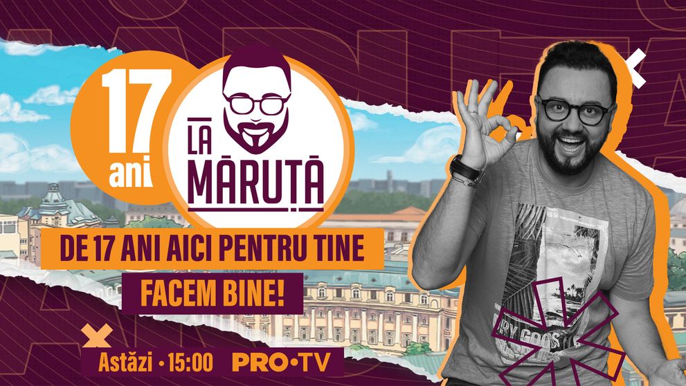 De 17 ani, de 5 ori pe săptămână… îți face ziua mai bună! Astăzi, La Măruță sărbătorește făcând bine, alături de o mulțime de invitați speciali!