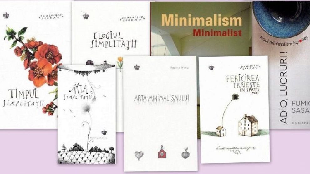 (P) 5 secrete ale stilului de viață minimalist și cum îl poți pune în aplicare