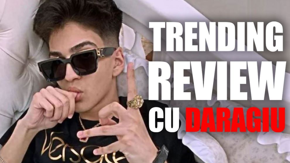 Trending Review cu Daragiu - Episodul 14