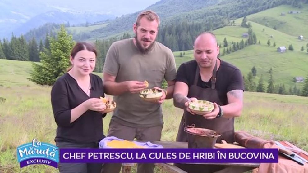 VIDEO Chef Petrescu, la cules de hribi în Bucovina