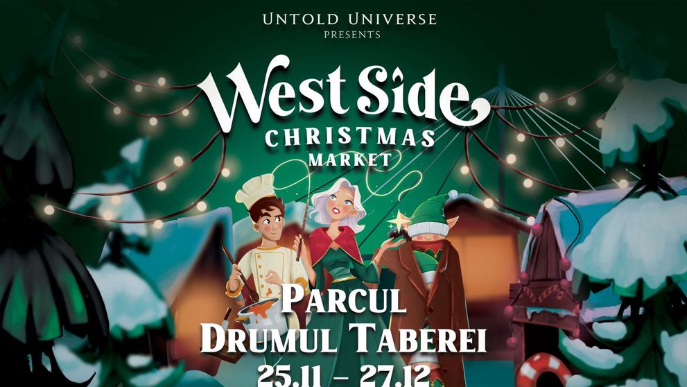 West Side Christmas Market”, Parcul de Crăciun organizat de Untold Universe, se deschide pe 25 noiembrie în București