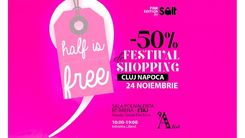 Advertorial. HALF IS FREE PINK EDITION te așteaptă în acest weekend, la Cluj!