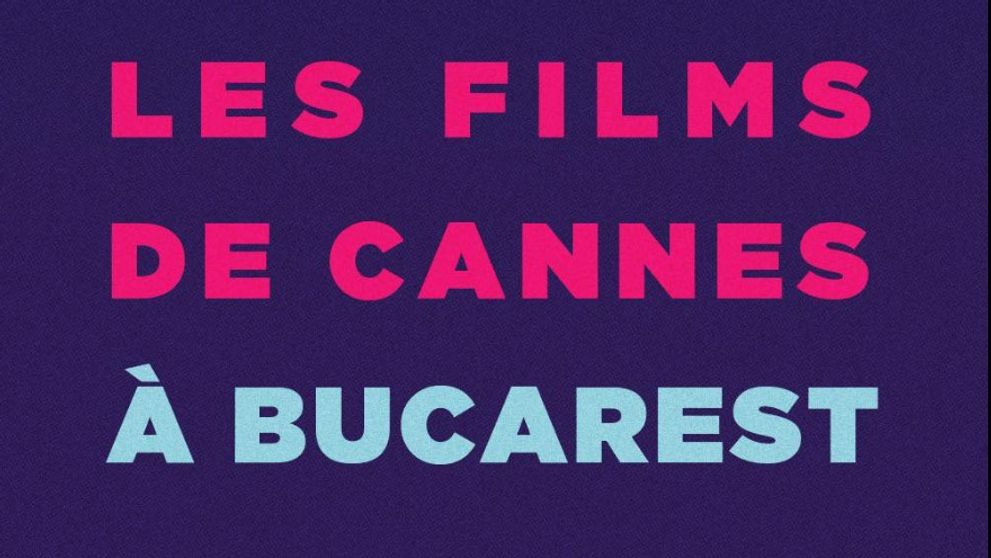 S-au pus în vânzare biletele pentru ediția a XV-a a Les Films de Cannes à Bucarest