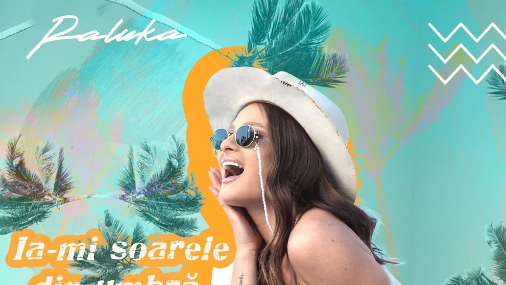 Raluka, nou single hot și fresh: „Ia-mi soarele din umbră”