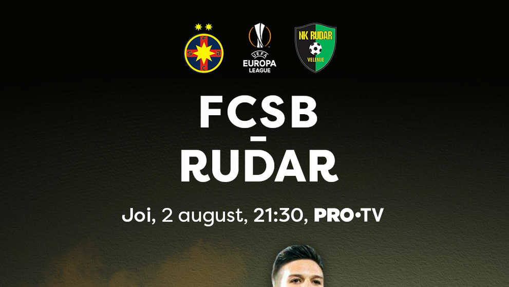 Meciul FCSB – Rudar Valenje e în această seară, de la 21:30, la PRO TV!