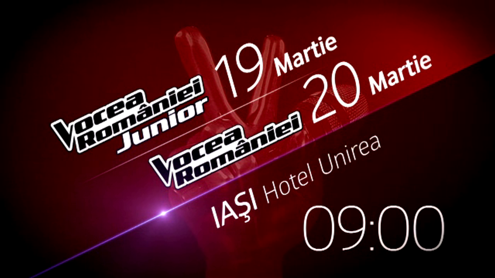 Preselectiile Vocea Romaniei Junior si Vocea Romaniei au loc weekend-ul acesta la Iasi!