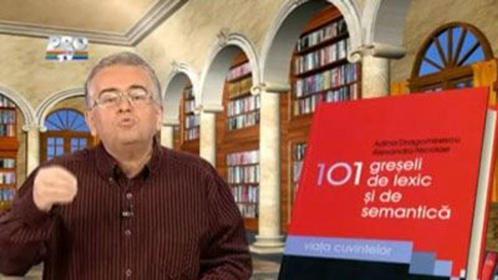Invata sa vorbesti corect! Descopera 101 de greseli de lexic si de semantica