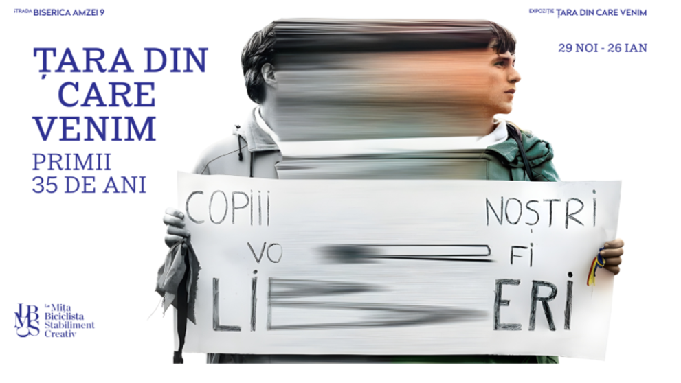 „Țara din care venim. Primii 35 de ani” . O expoziție provocatoare, care explorează memoria recentă