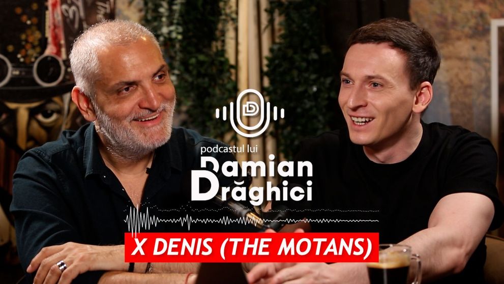 Vezi, în avans, podcastul lui Damian Drăghici cu Denis Roabeș (The Motans) exclusiv pe VOYO