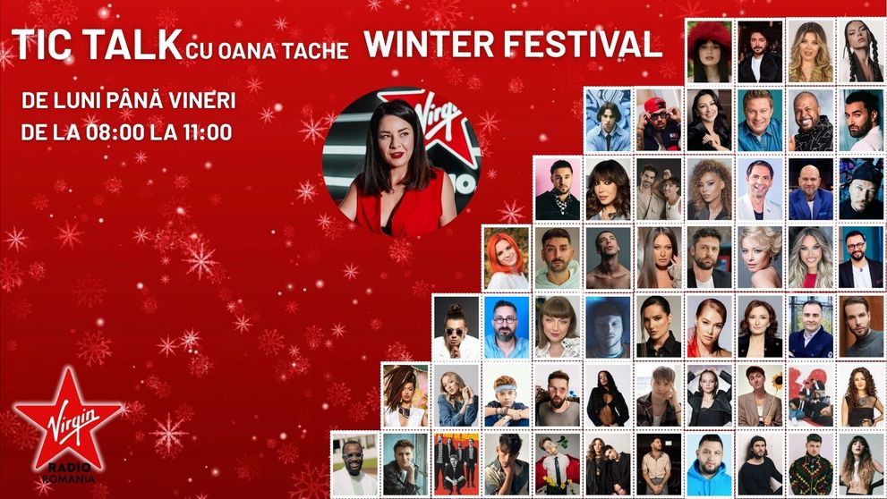 TicTalk Winter Festival. Oana Tache reunește elita entertainment-ului românesc la Virgin Radio România