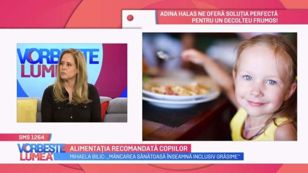 VIDEO Mihaela Bilic, despre alimentația recomandată copiilor